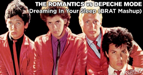 The Romantics vs Depeche Mode - Dreaming In Your Sleep