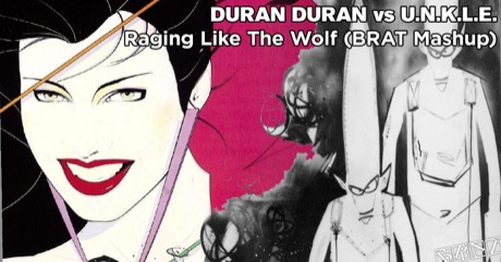 Duran Duran vs U.N.K.L.E. - Raging Like The Wolf