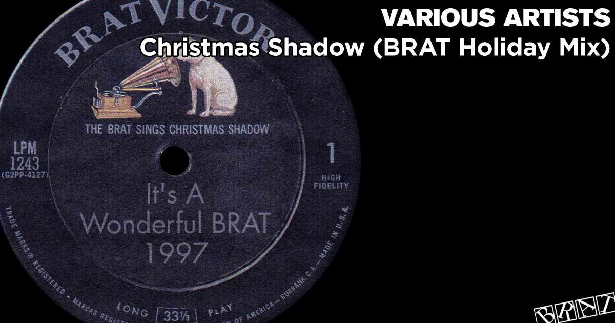 The BRAT Sings Christmas Shadow