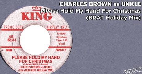 Charles Brown vs UNKLE - Please Hold My Hand For Christmas