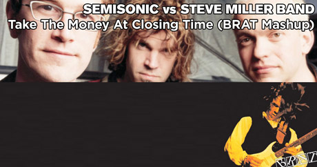 Semisonic vs Steve Miller Band - Take The Money At Closing Time