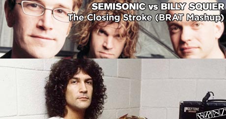 Semisonic vs Billy Squier - The Closing Stroke