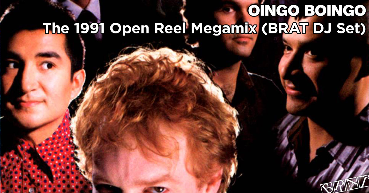 Oingo Boingo - The BRAT Megamix (1991 open reel tape version)