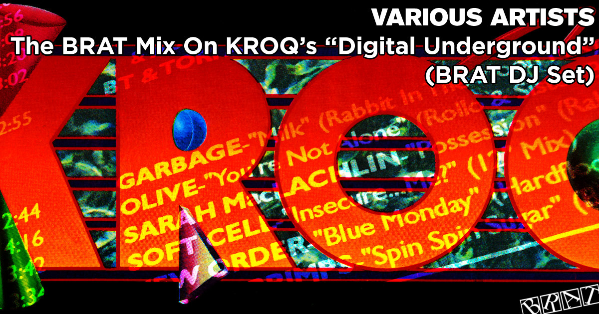 The BRAT Mix On KROQ's 
