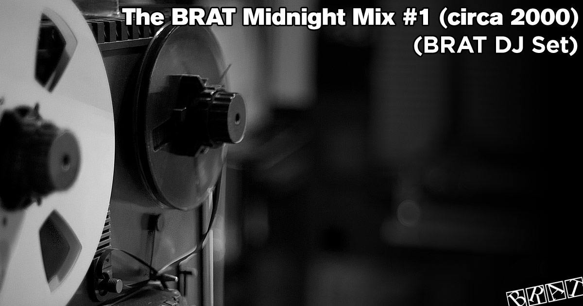 BRAT's Midnight Mix #1