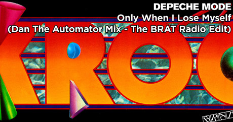 Depeche Mode - Only When I Lose Myself (Dan The Automator Mix - The BRAT Radio Edit - KROQ)