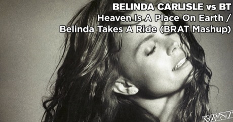 Belinda Carlisle vs BT - Heaven Is A Place On Earth