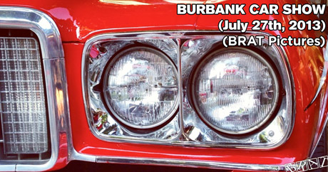 Burbank Car Show - July 27th, 2013