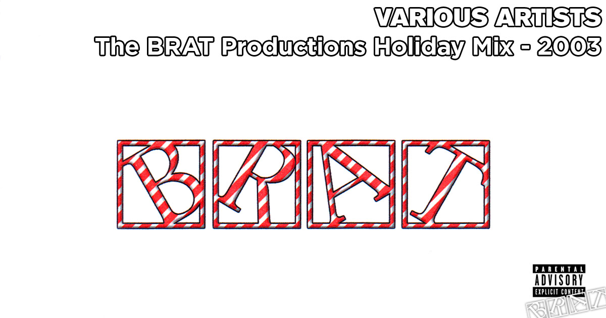 The BRAT Holiday Mix CD