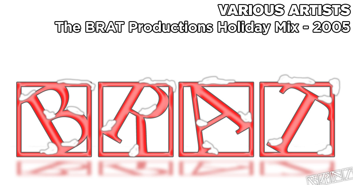 The BRAT Holiday Mix CD